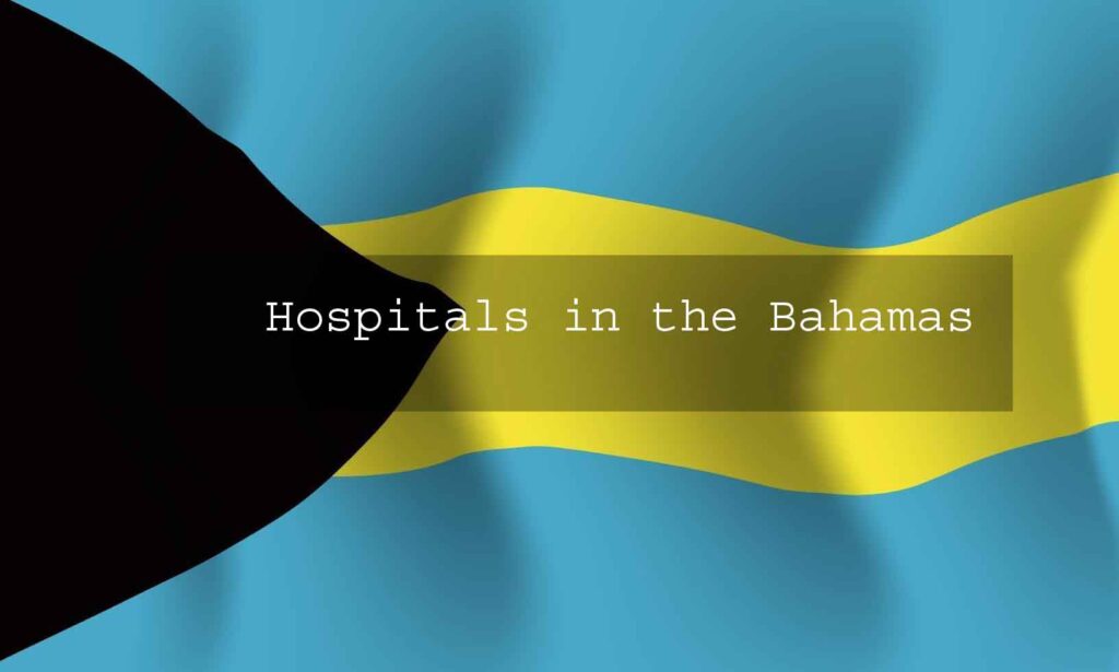 hospitals in the Bahamas