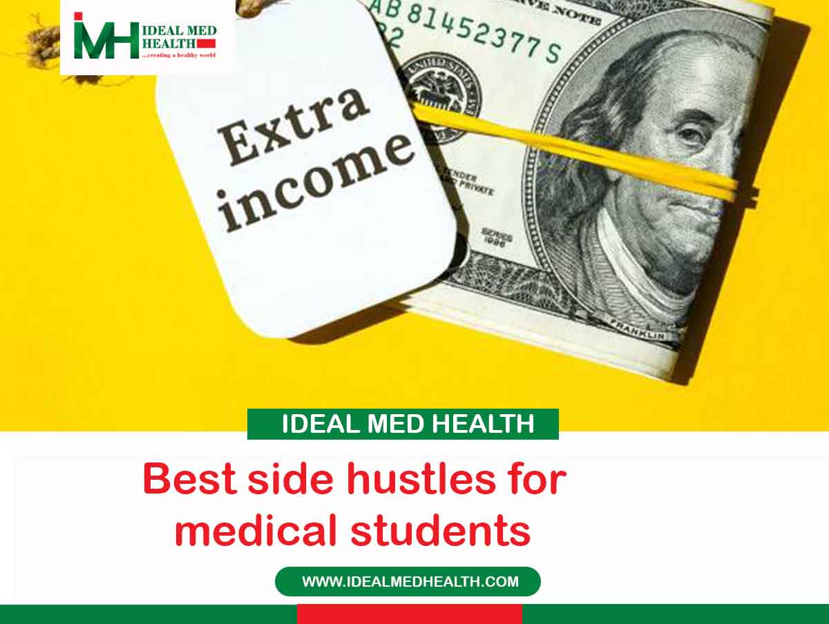 Best side hustles for medical students