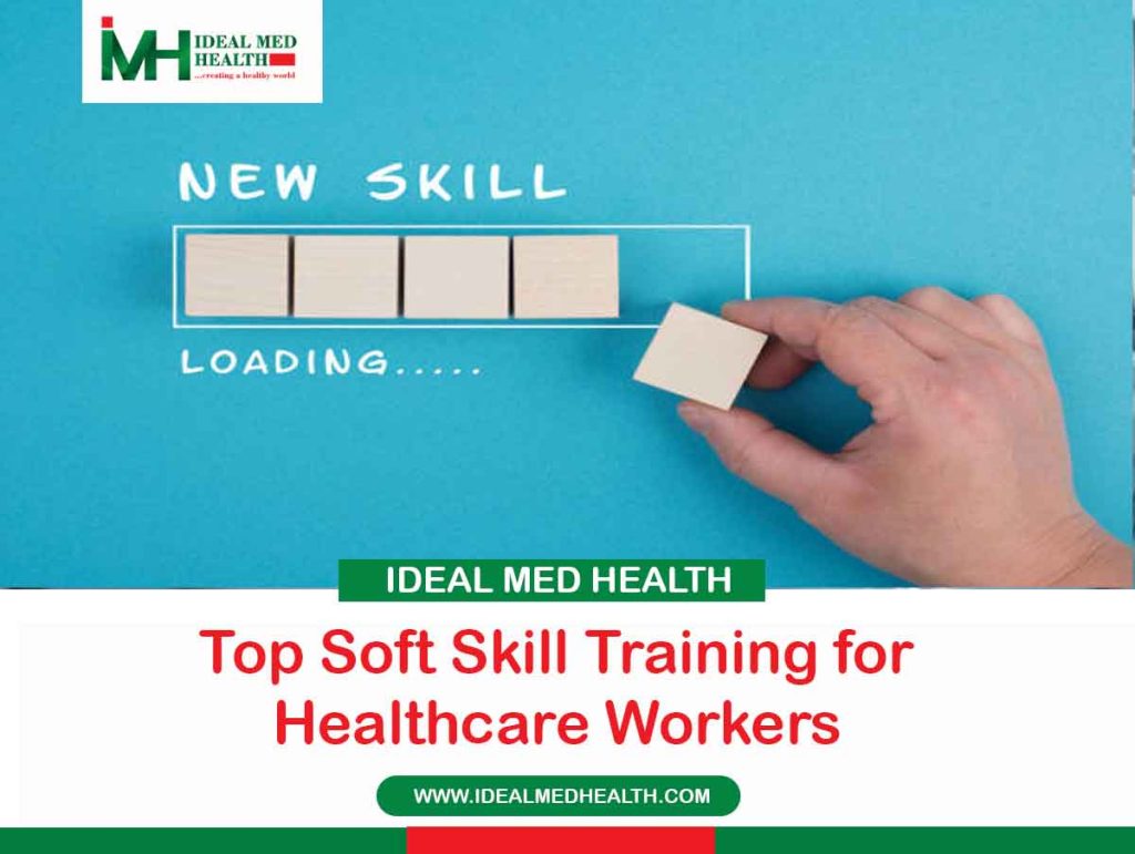 Top Soft Skill Training for Healthcare Workers