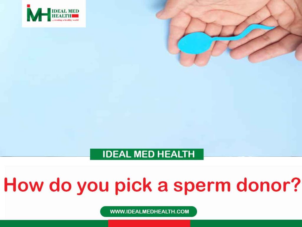 How do you pick a sperm donor?