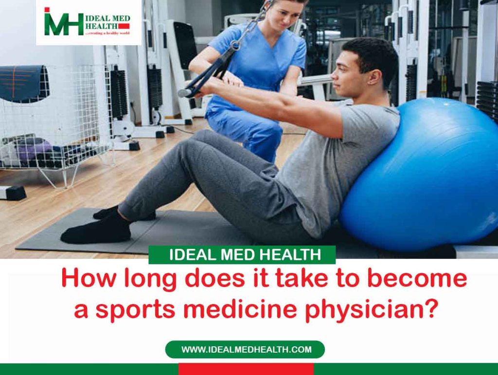 How long does it take to a sports medicine physician