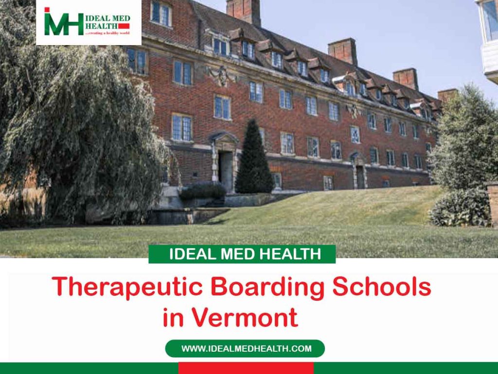 Therapeutic Boarding Schools in Vermont idealmedhealth