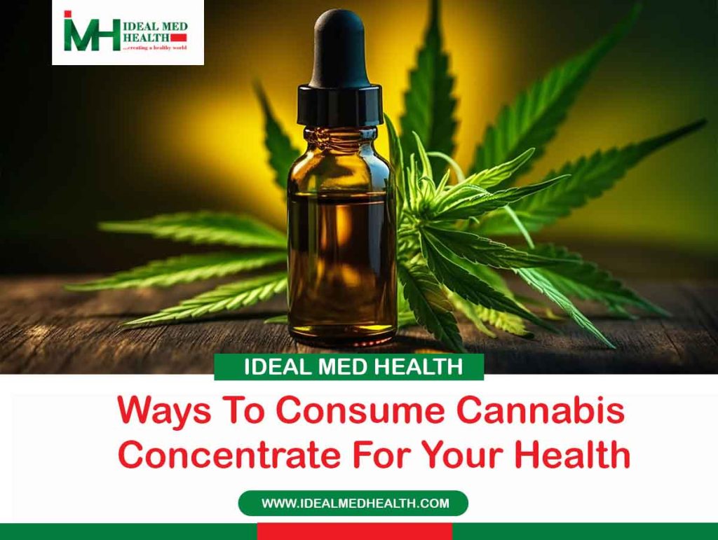 Ways To Consume Cannabis Concentrate For Your Health