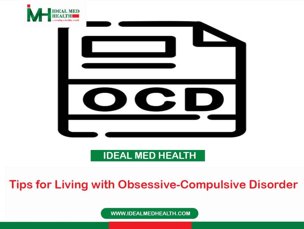 Tips for Living with Obsessive-Compulsive Disorder