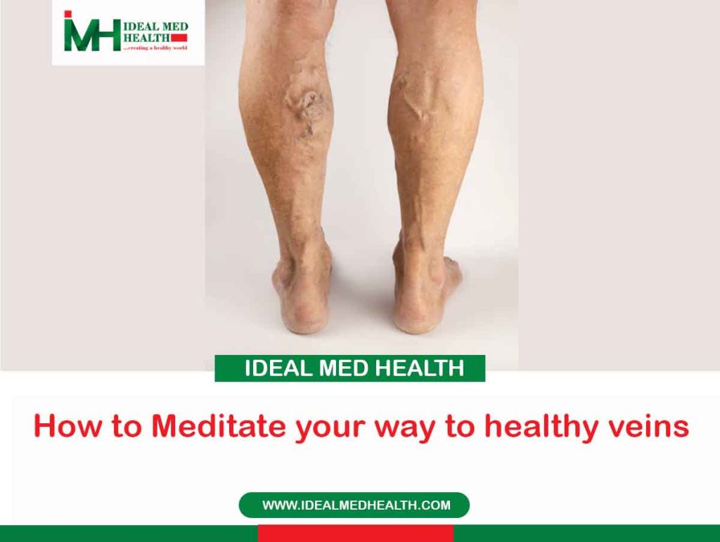How to Meditate your way to healthy veins